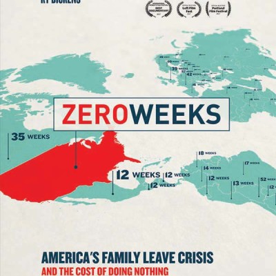 Film Screening & Conversation about Paid Family Leave: “ZERO WEEKS”